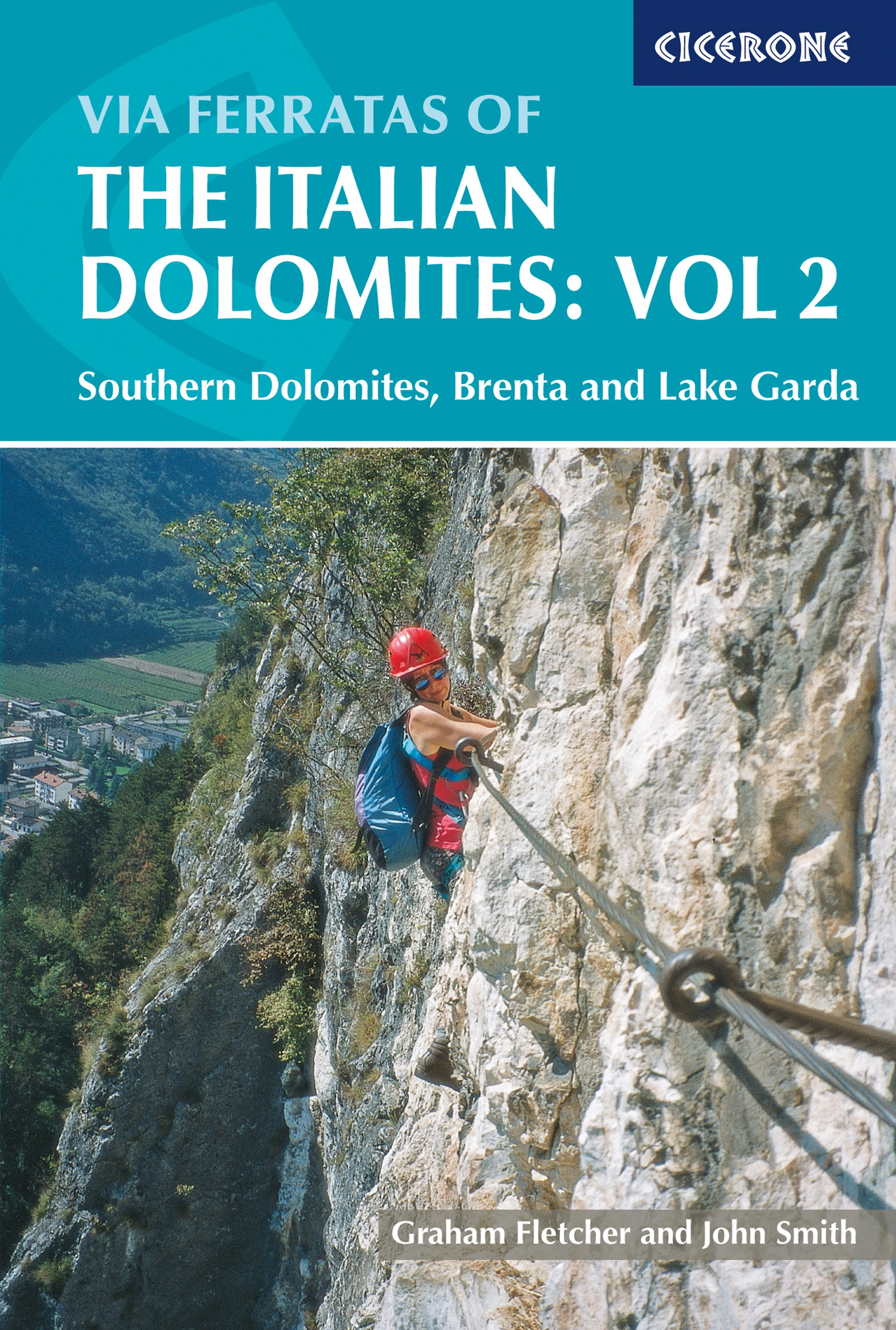 Via Ferratas of the Italian Dolomites: Vol 2  - Front Cover
