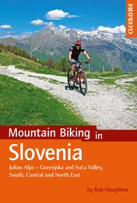 Mountain Biking in Slovenia Mountain Biking in Slovenia - Front Cover