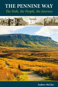 The Pennine Way - the Path, the People, the Journey - Front Cover