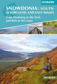 Snowdonia: 30 Low-level and Easy Walks - South Snowdonia: 30 Low-level and Easy Walks - South - Front Cover