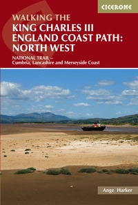 Walking the King Charles III England Coast Path: North West - Front Cover