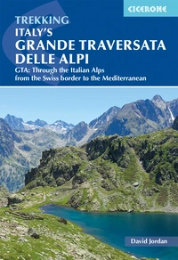 Italy's Grande Traversata delle Alpi Italy's Grande Traversata delle Alpi - Front Cover