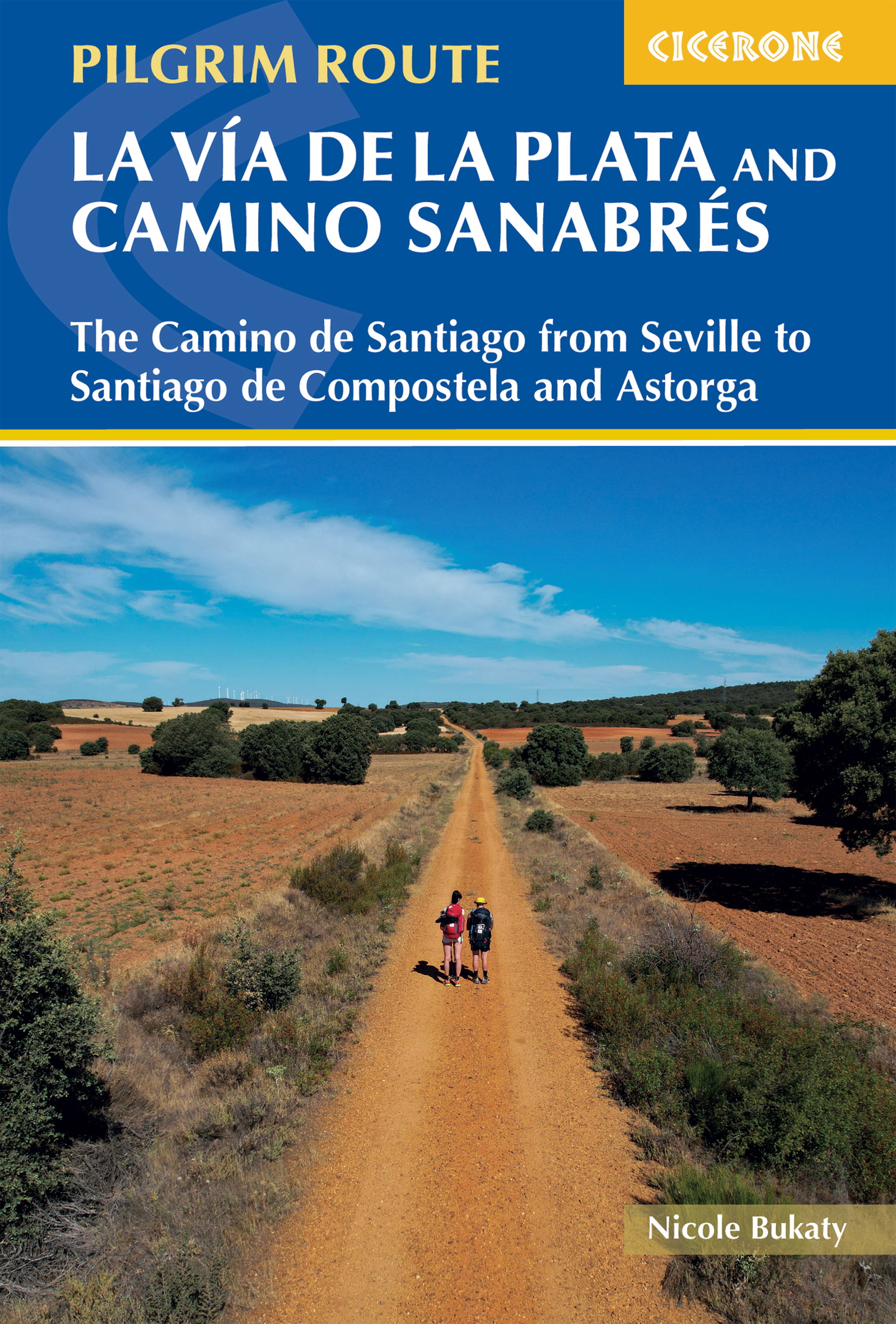 Walking La Via de la Plata and Camino Sanabres - Front Cover