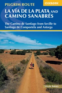Walking La Via de la Plata and Camino Sanabres Walking La Via de la Plata and Camino Sanabres - Front Cover