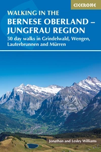 Walking in the Bernese Oberland - Jungfrau region Walking in the Bernese Oberland - Jungfrau region - Front Cover