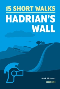 15 Short Walks Hadrian's Wall Short Walks Hadrian's Wall - Front Cover