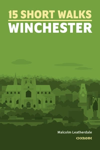 15 Short Walks Winchester Short Walks Winchester - Front Cover