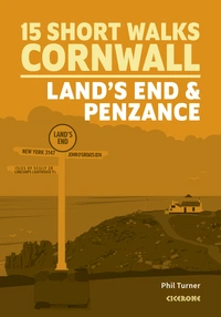 15 Short Walks in Cornwall: Land's End and Penzance Short Walks in Cornwall: Land's End and Penzance - Front Cover