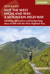Not the West Highland Way: A Mountain High Way - Front Cover