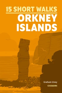 15 Short Walks on the Orkney Islands Short Walks on the Orkney Islands - Front Cover