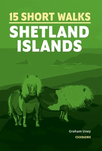 15 Short Walks on the Shetland Islands Short Walks on the Shetland Islands - Front Cover
