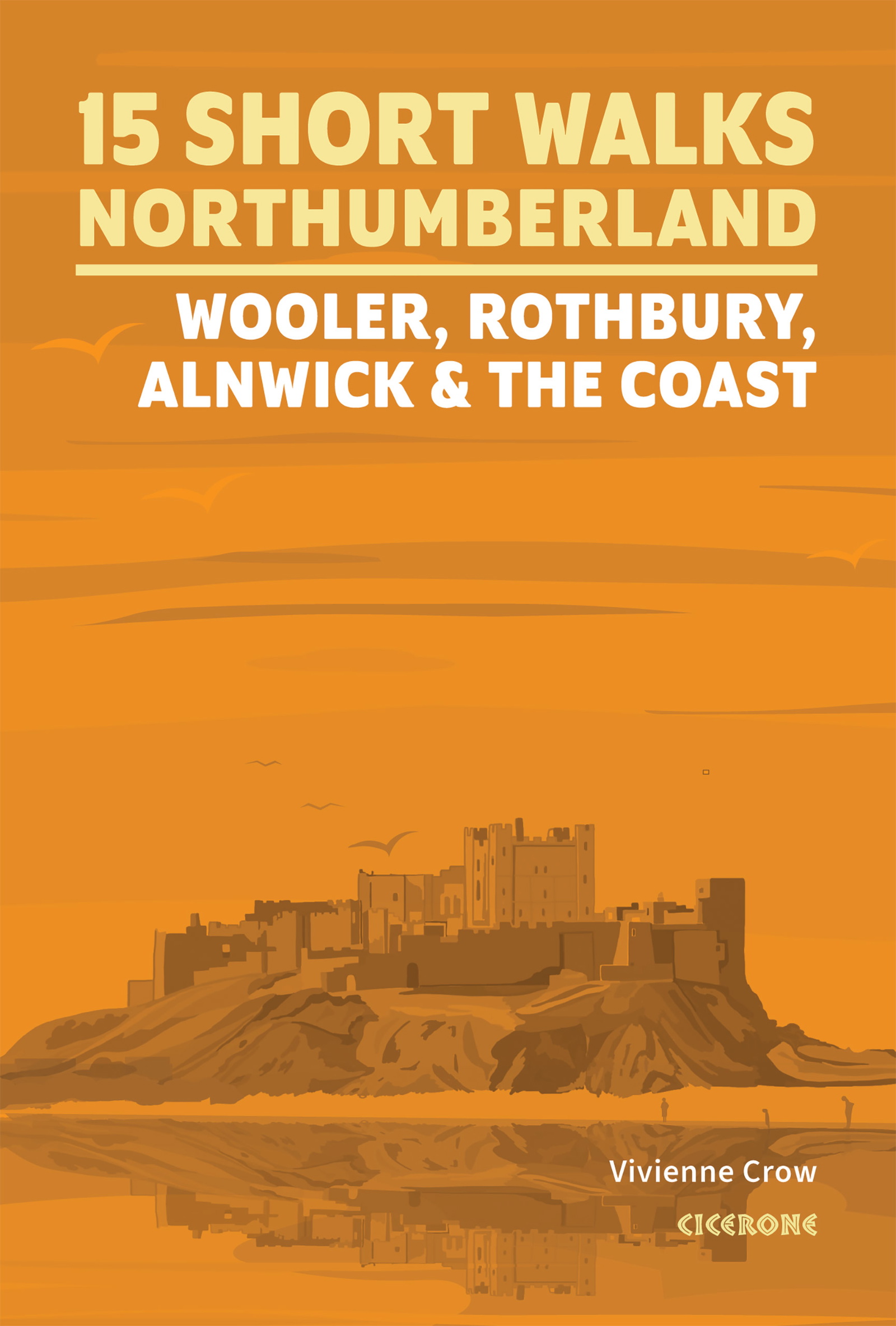 Short Walks in Northumberland: Wooler, Rothbury, Alnwick and the coast - Front Cover