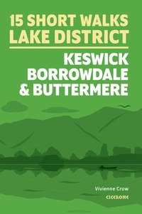 Short Walks in the Lake District: Keswick, Borrowdale and Buttermere - Front Cover