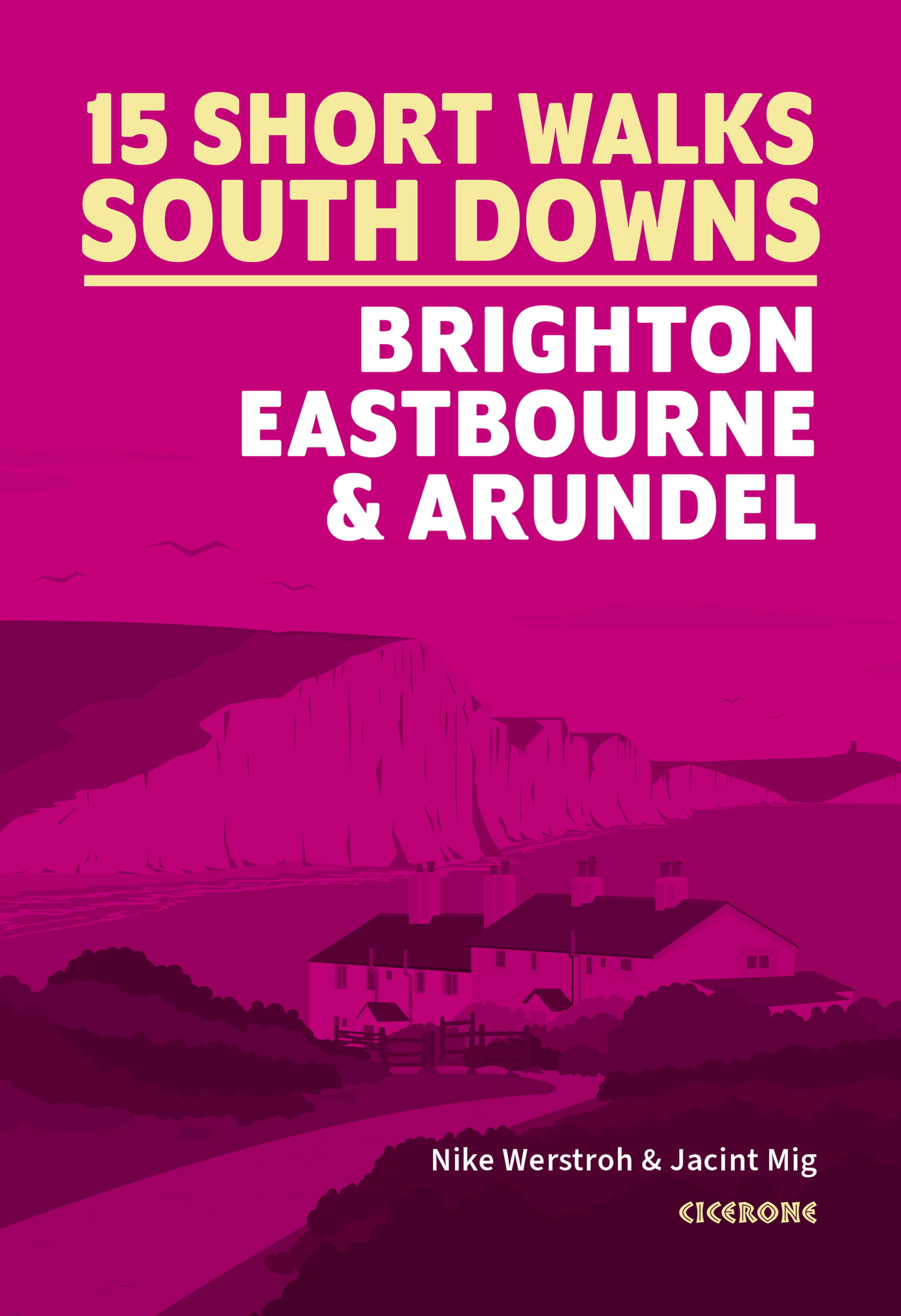 Short Walks in the South Downs: Brighton, Eastbourne and Arundel - Front Cover