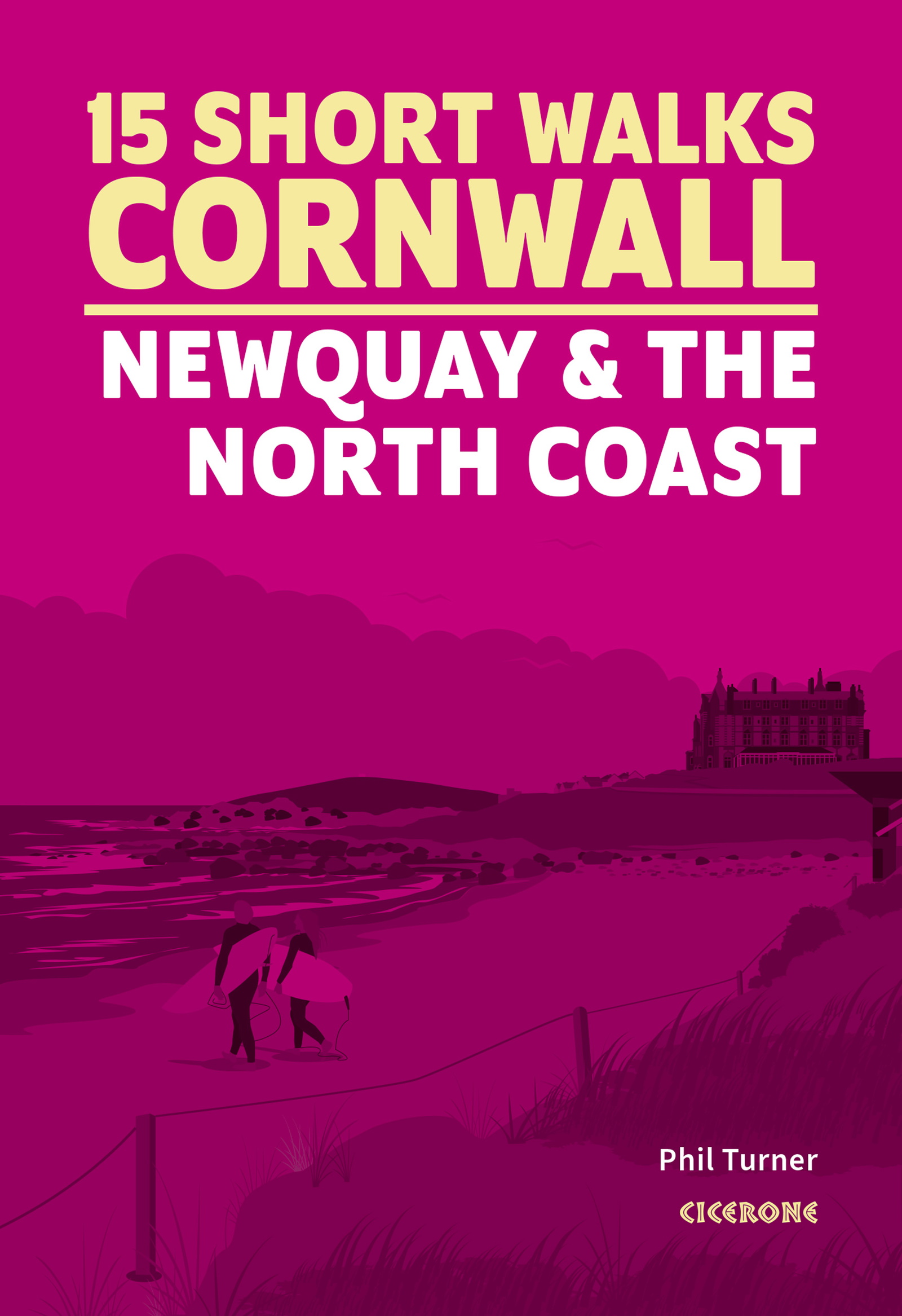 15 Short Walks in Cornwall - Newquay and the North Coast - Front Cover